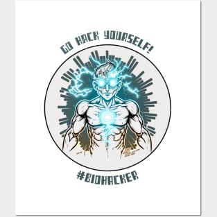 go hack yourself! #biohacker Posters and Art